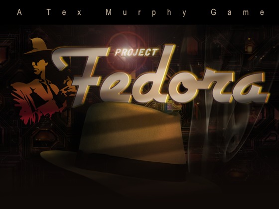 Tex Murphy: Project Fedora: Tex Murphy will are be Back....