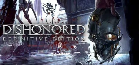 Dishonored - Definitive Edition