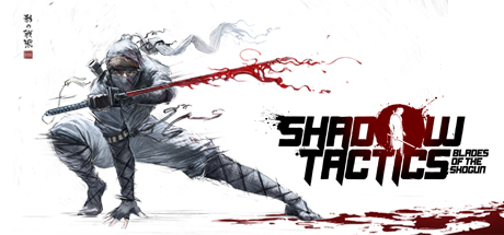 Shadow Tactics: Blades of the Shogun