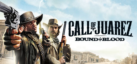 Call of Juarez: Bound in Blood