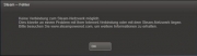 Allgemein - Fehlermeldung Steam