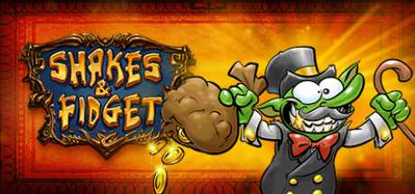 Shakes and Fidget - Screen zum Spiel Shakes and Fidget.