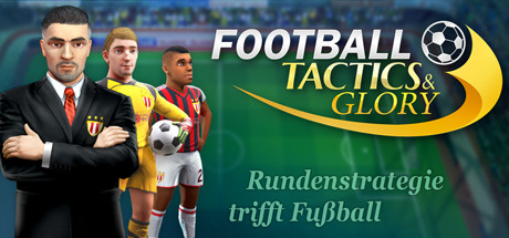 Football, Tactics & Glory