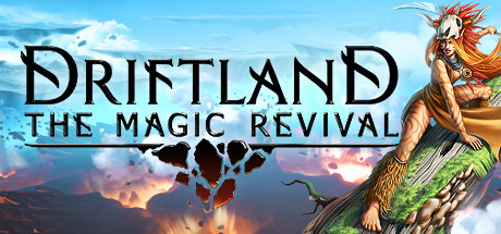 Driftland: The Magic Revival - Driftland: The Magic Revival