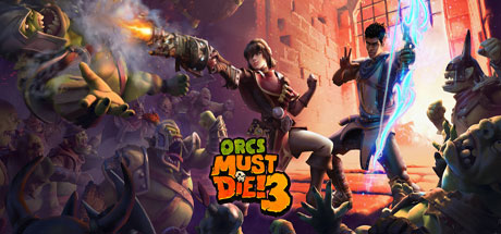 Orcs Must Die! 3