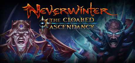 Neverwinter: The Cloaked Ascendancy