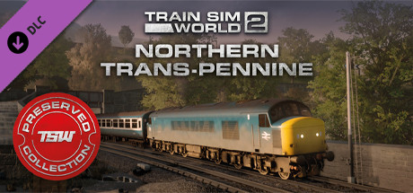 Train Sim World 2 - Northern Trans-Pennine: Manchester - Leeds