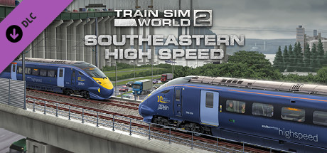 Train Sim World 2 - Southeastern High Speed: London - Faversham
