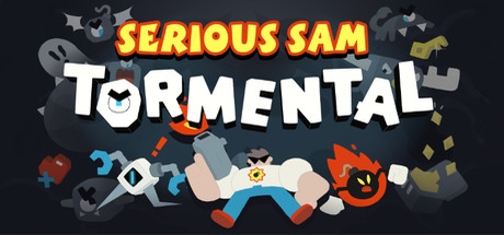 Serious Sam: Tormental - Serious Sam: Tormental