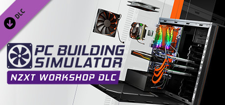 PC Building Simulator - NZXT-Werkstatt