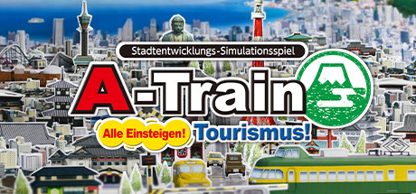 A-Train: Alle Einsteigen! Tourismus!