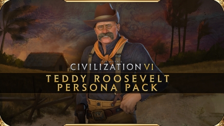Sid Meier's Civilization VI: Teddy Roosevelt Persona Pack - Screen zum Spiel Sid Meier's Civilization VI: Teddy Roosevelt Persona Pack.