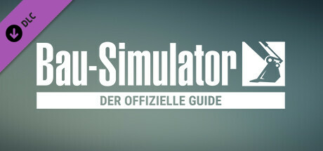 Bau-Simulator - Der Offizielle Guide