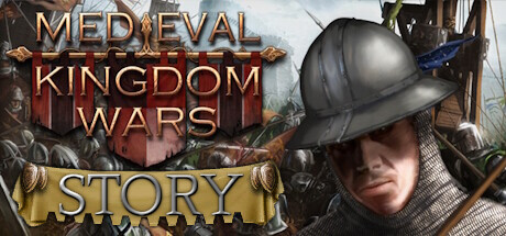 Medieval Kingdom Wars Story